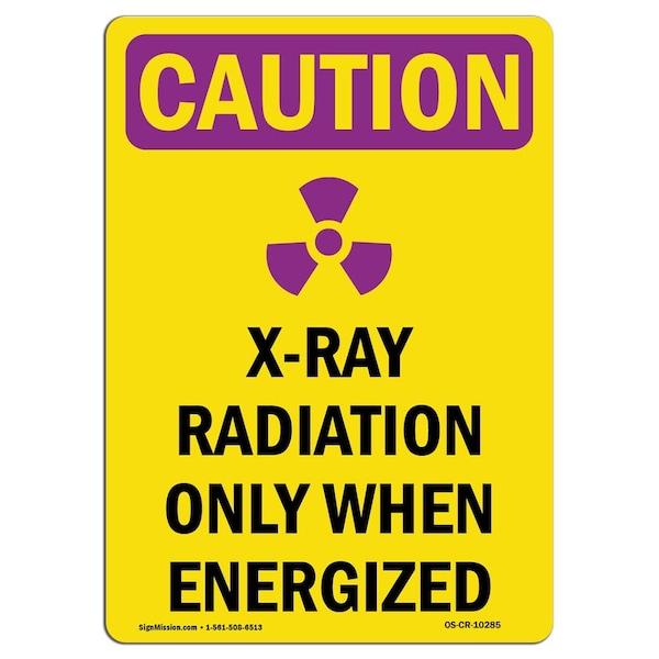 Signmission OSHA RADIATION Sign, X-Ray Radiation W/ Symbol, 10in X 7in Rigid Plastic, 10" H, 7" W, Portrait OS-CR-P-710-V-10285 - main
